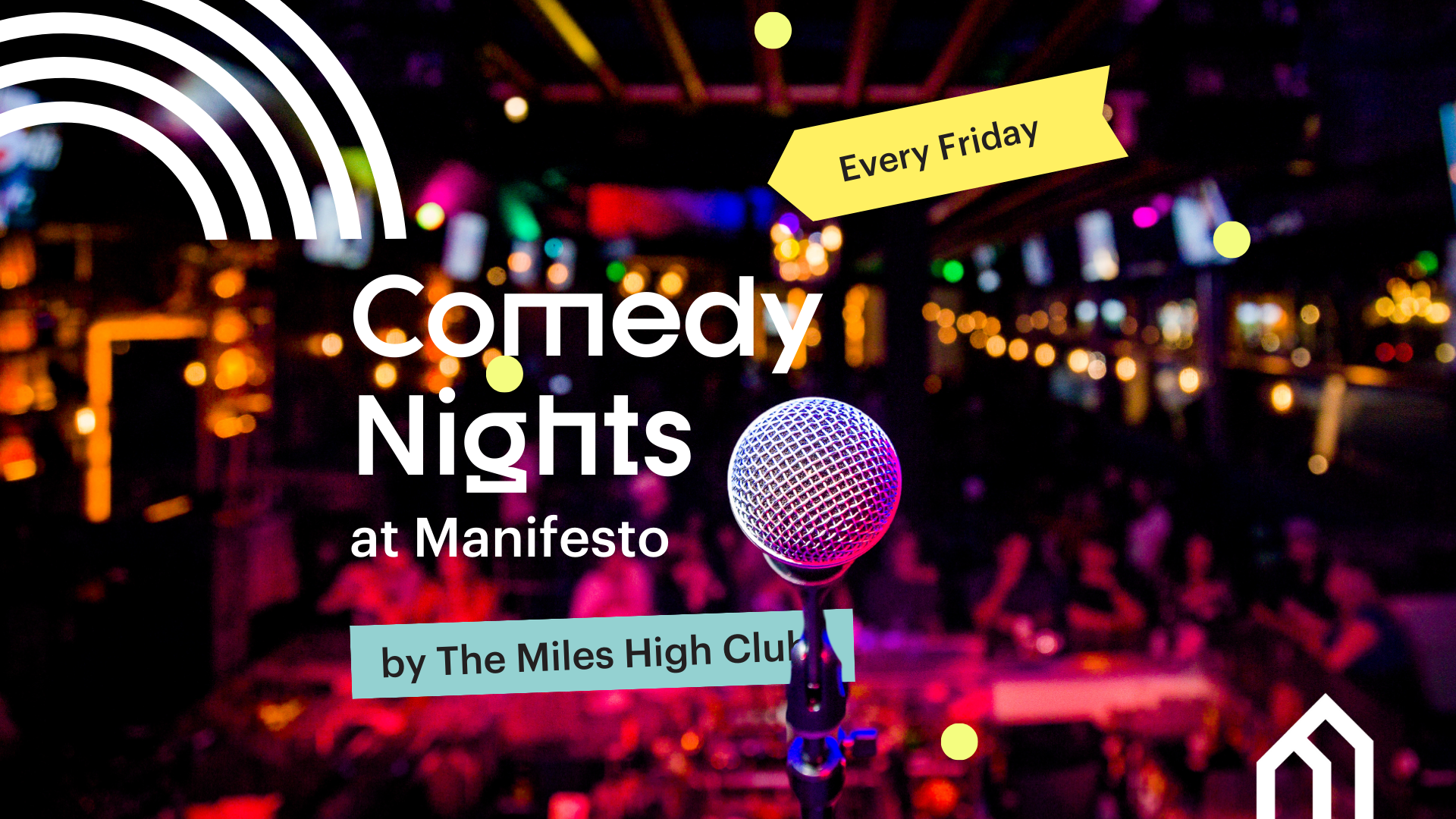 Comedy Nights at Manifesto ⎮ The Miles High Club, 19/04