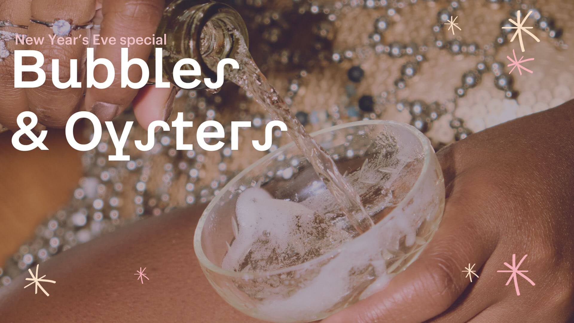 New Years Eve - Bubbles & Oysters, 31/12